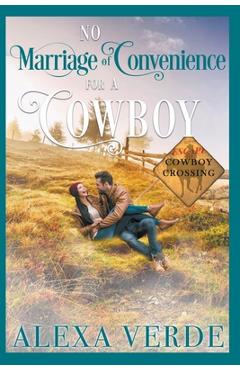 Coperta cărții 'No Marriage of Convenience for a Cowboy - Alexa Verde'