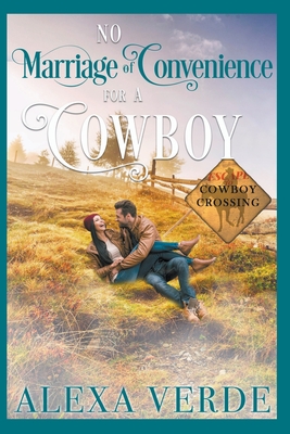 Coperta cărții 'No Marriage of Convenience for a Cowboy - Alexa Verde'