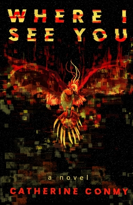 Where I See You - Catherine Conmy