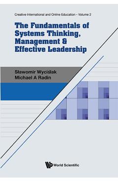 Coperta cărții 'The Fundamentals of Systems Thinking, Management & Effective Leadership - Slawomir Wycislak'