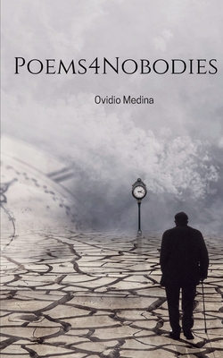 Poems4Nobodies - Ovidio Medina
