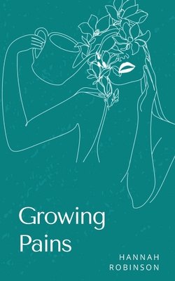 Growing Pains - Hannah Robinson