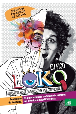 Eu Fico Loko 1 - Christian Figueiredo De Caldas