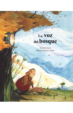 Coperta cărții 'La Voz del Bosque - Susanna Isern'