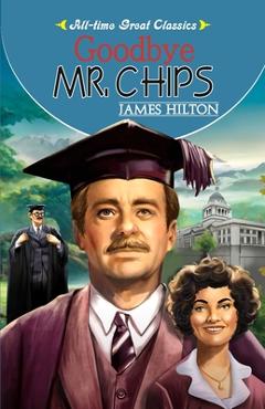 Coperta cărții 'Goodbye Mr. Chips - Sahil Gupta'
