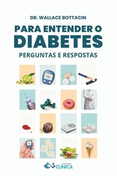 Coperta cărții 'Para Entender o Diabetes: Perguntas e Respostas - Wallace Entringer Bottacin'