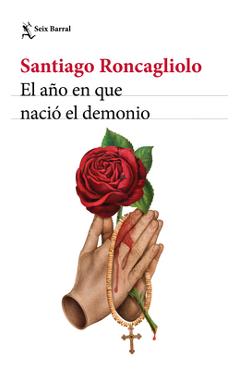 Coperta cărții 'El Año En Que Nació El Demonio / The Year the Devil Was Born - Santiago Roncagliolo'