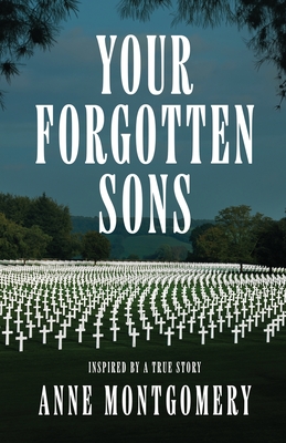 Coperta cărții 'Your Forgotten Sons - Anne Montgomery'