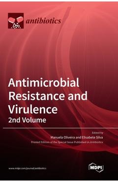 Coperta cărții 'Antimicrobial Resistance and Virulence - 2nd Volume - Manuela Oliveira'