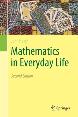 Mathematics in Everyday Life - John Haigh