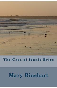 Coperta cărții 'The Case of Jennie Brice - Mary Roberts Rinehart'