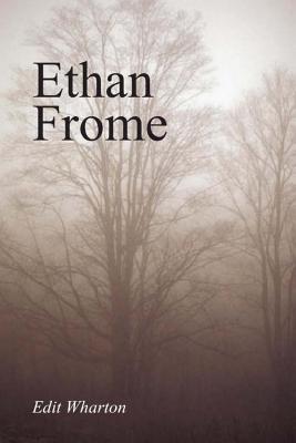 Ethan Frome - Edith Wharton