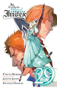 Coperta cărții 'A Certain Magical Index, Vol. 29 (Manga) - Kazuma Kamachi'