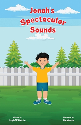 Jonah's Spectacular Sounds - Leigh W. Cole