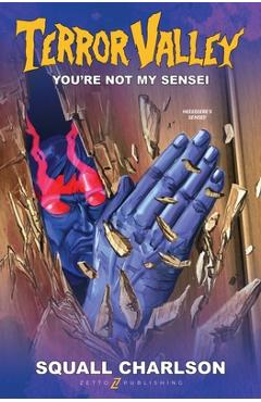 Coperta cărții 'You're Not My Sensei (Terror Valley #2) - Squall Charlson'