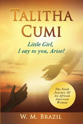 Talitha Cumi (Little Girl, I say to you, Arise!) - W. M. Brazil
