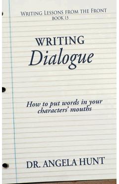 Writing Dialogue - Angela Hunt