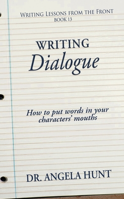 Writing Dialogue - Angela Hunt