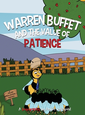 Warren Buffet and the Value of Patience - Austin Soderquist