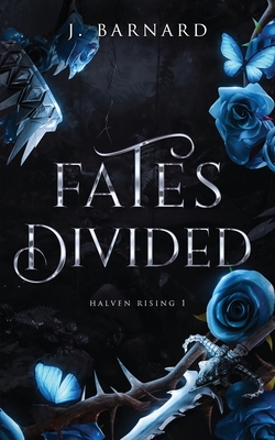 Fates Divided - J. Barnard