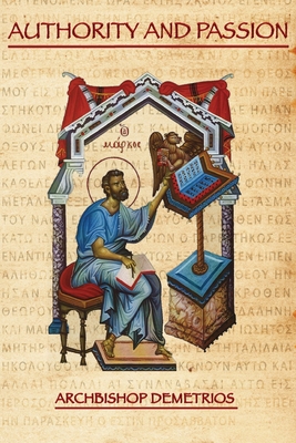 Authority And Passion: Christological Aspects of the Gospel According to Mark - Demetrios Trakatellis