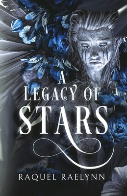 A Legacy of Stars - Raquel Raelynn