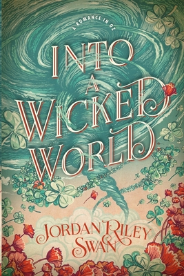 Into a Wicked World - Jordan Riley Swan