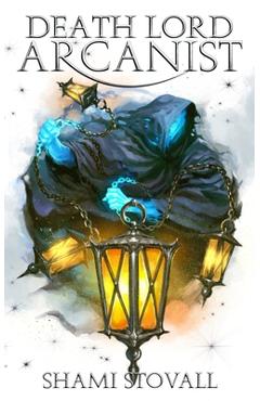 Death Lord Arcanist - Shami Stovall