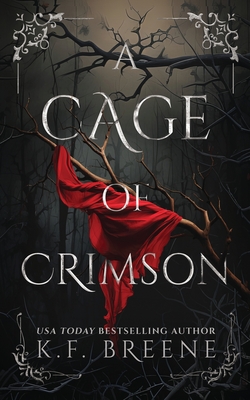 A Cage of Crimson - K. F. Breene