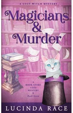 Coperta cărții 'Magicians & Murder: A Paranormal Witch Cozy Mystery - Lucinda Race'