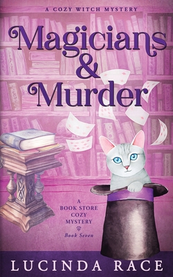Coperta cărții 'Magicians & Murder: A Paranormal Witch Cozy Mystery - Lucinda Race'