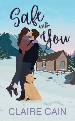 Coperta cărții 'Safe With You: A Small Town Romance - Claire Cain'