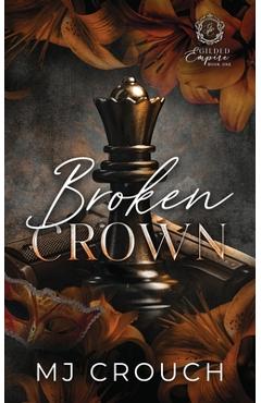 Coperta cărții 'Broken Crown - Mj Crouch'