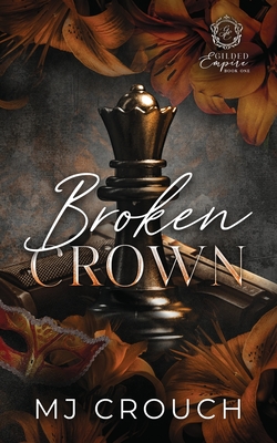 Coperta cărții 'Broken Crown - Mj Crouch'