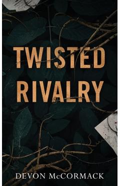 Coperta cărții 'Twisted Rivalry - Devon Mccormack'