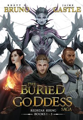 Buried Goddess Saga: Redstar Rising (Books 1-3) - Rhett C. Bruno