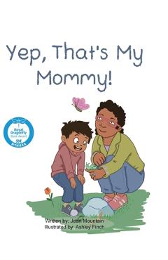 Coperta cărții 'Yep, That's My Mommy - Jean Mountain'