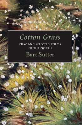 Cotton Grass - Bart Sutter