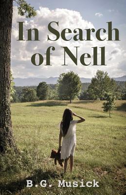 In Search of Nell - B. G. Musick