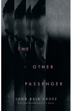 Coperta cărții 'The Other Passenger (Valancourt 20th Century Classics) - John Keir Cross'