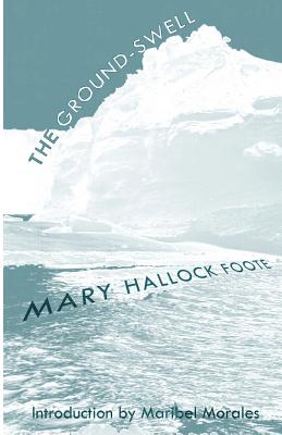 The Ground-Swell - Mary Hallock Foote