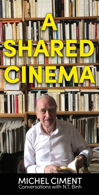 A Shared Cinema - Michel Ciment