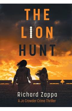 Poza produsului The Lion Hunt - Richard Zappa