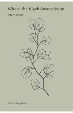 Coperta cărții 'Where the Black Swans Swim - Emily Barker'