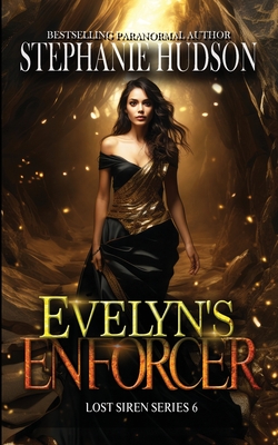 Evelyn's Enforcer - Stephanie Hudson