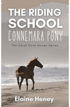 Poza produsului The Riding School Connemara Pony - The Coral Cove Horses Series - Elaine Heney