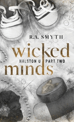 Wicked Minds - R. A. Smyth