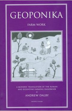 Poza produsului Geoponika - Farm Work - Andrew Dalby