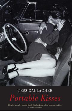 Coperta cărții 'Portable Kisses - Tess Gallagher'