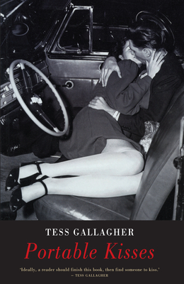 Coperta cărții 'Portable Kisses - Tess Gallagher'
